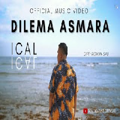  Ical - Dilema Asmara Mp3