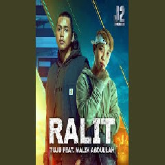 Tuju  - Ralit (feat. Malik Abdullah) Mp3