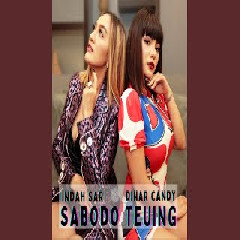 Indah Saria  - Sabodo Teuing feat. Dinar Candy Mp3