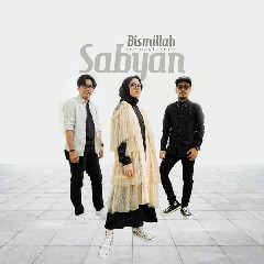 Sabyan - Bismillah (2020 Remaster) Mp3