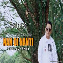 Anroys - Nan Dinanti Mp3