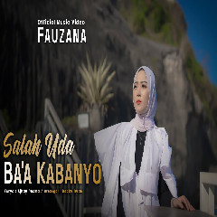 Fauzana - Salah Uda Baa Kabanyo Mp3