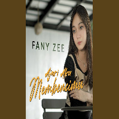 Fany Zee - Ajari Aku Membencimu Mp3