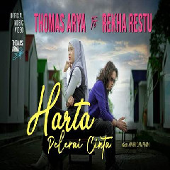Thomas Arya - Harta Pelerai Cinta Feat Rheka Restu Mp3