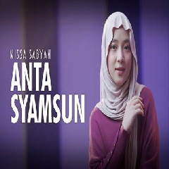 Nissa Sabyan - Anta Syamsun Mp3