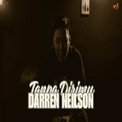 Darren Neilson - Tanpa Dirimu Mp3